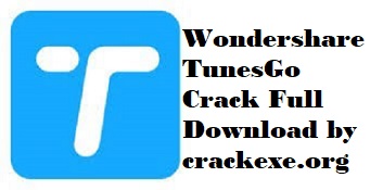 Free Download Wondershare Tunesgo Full Cracked Version
